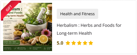 Herbalism : Herbs and Foods for Long-term Health Course for Free as gift with Herbalism and Aromatherapy Diploma