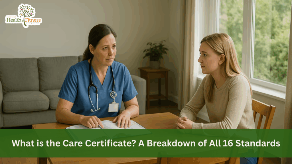 What is the Care Certificate? A Breakdown of All 16 Standards