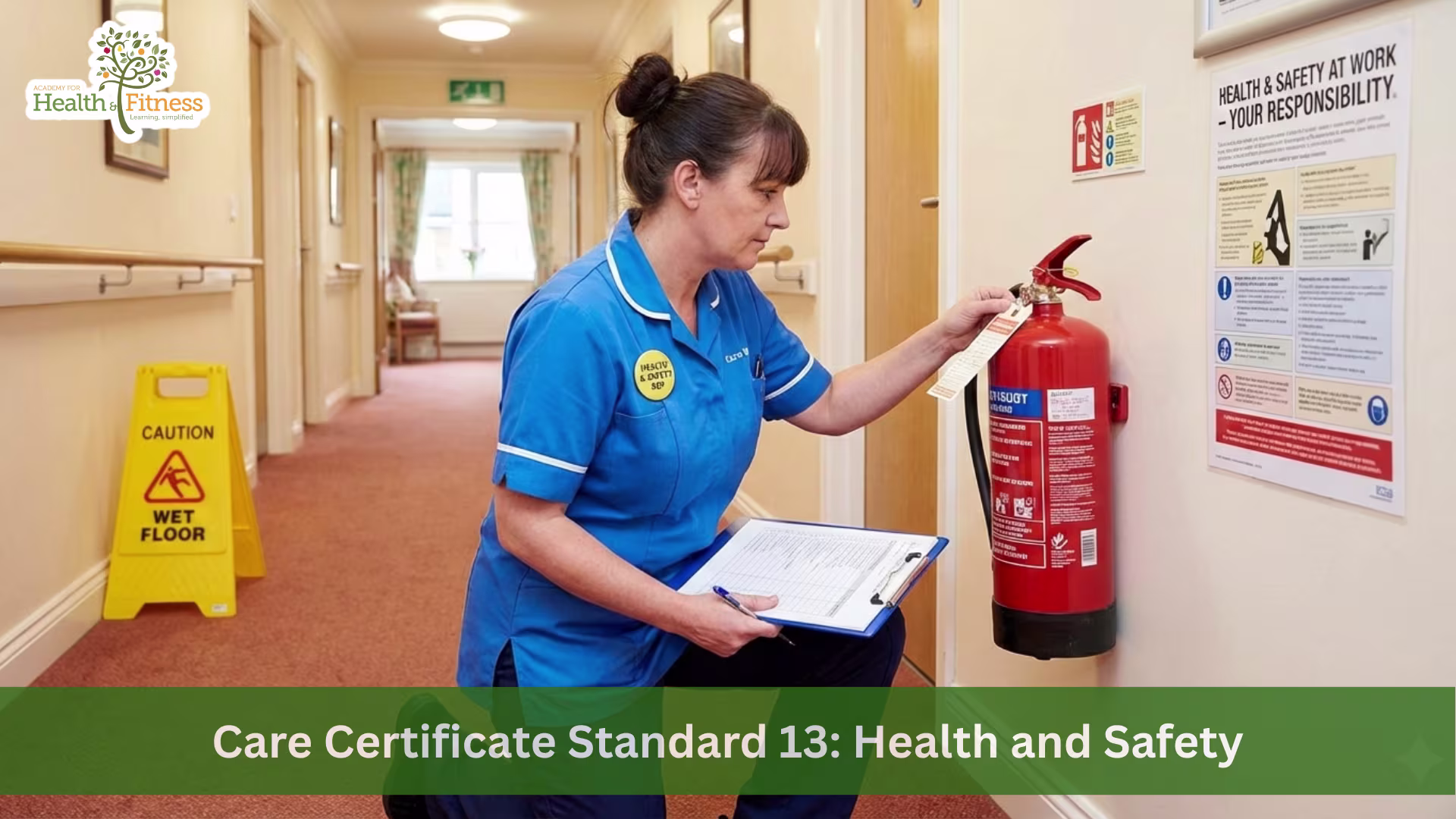 Care Certificate Standard 13: Health and Safety