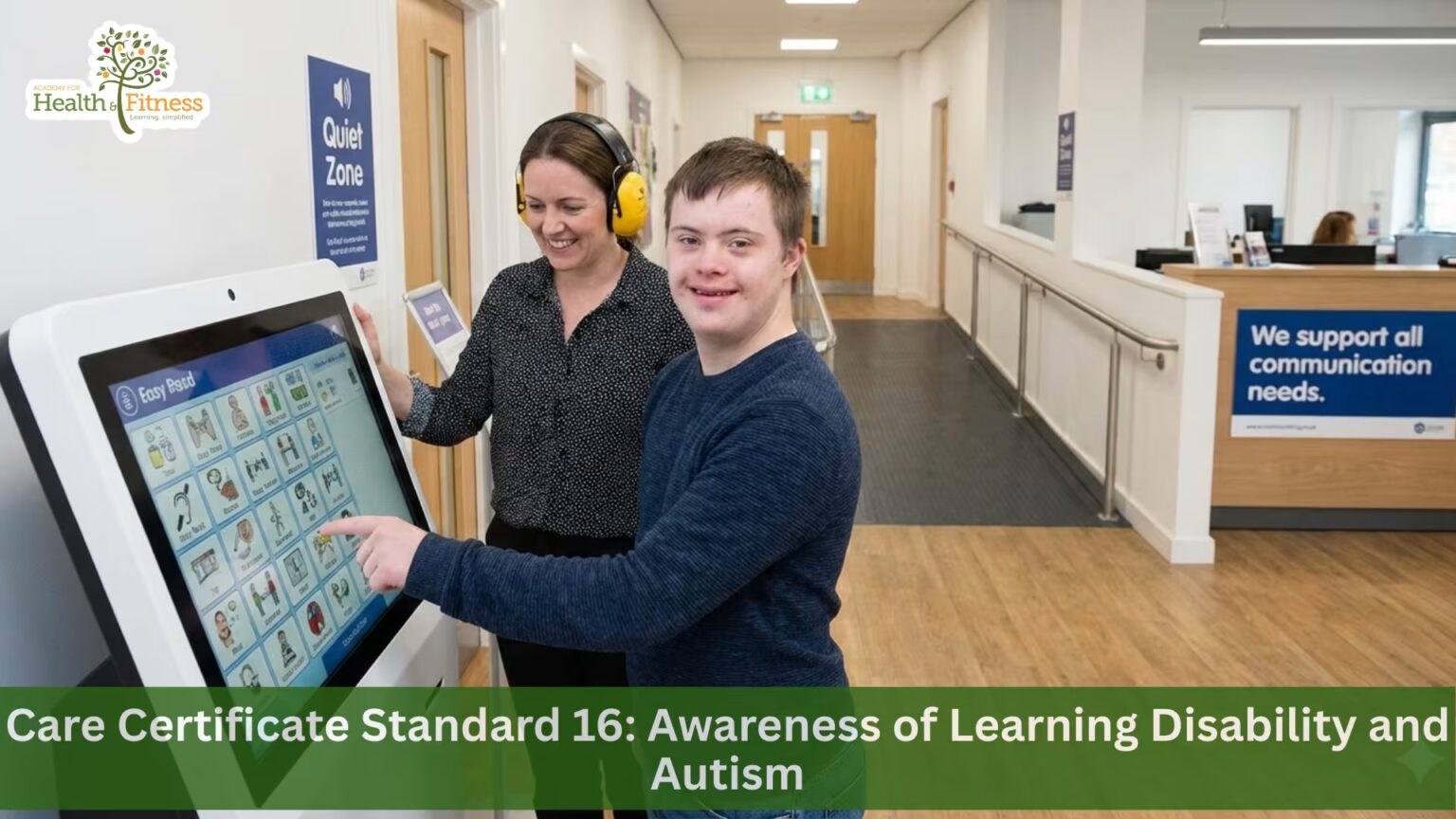 Care Certificate Standard 16: Awareness of Learning Disability and Autism