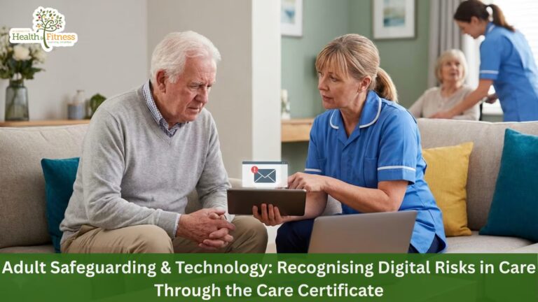 Adult Safeguarding & Technology: Recognising Digital Risks in Care Through the Care Certificate