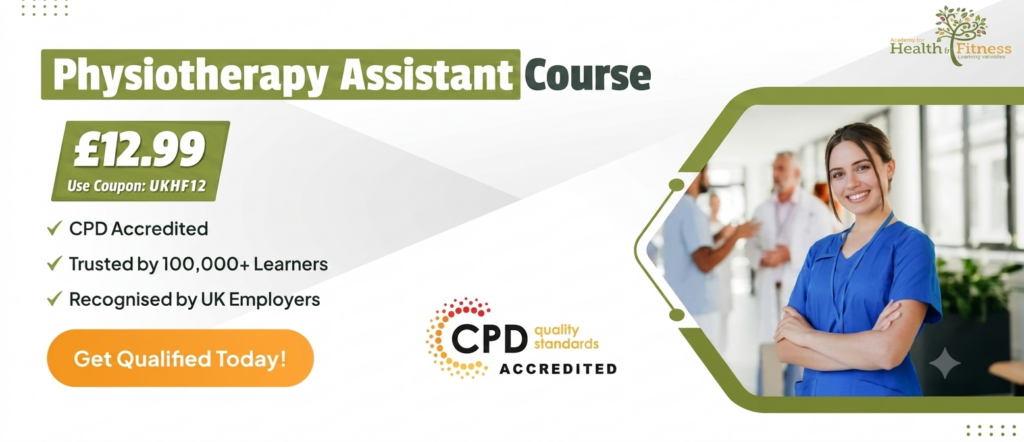 Physiotherapy Assistant Course with CPD Certificat
